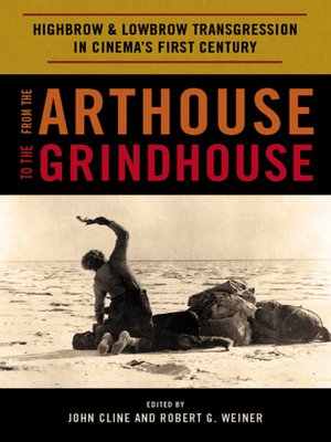 cover image of From the Arthouse to the Grindhouse